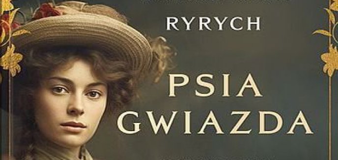 Artykuł: Recenzja: Psia gwiazda Katarzyna Ryrych