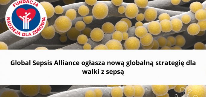 Artykuł: Global Sepsis Alliance ogłasza nową globalną strategię dla walki z sepsą
