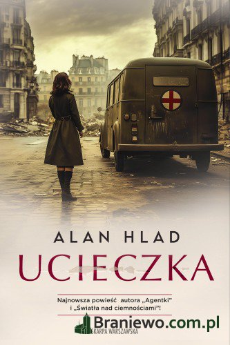 Recenzja: Ucieczka Alan Hlad
