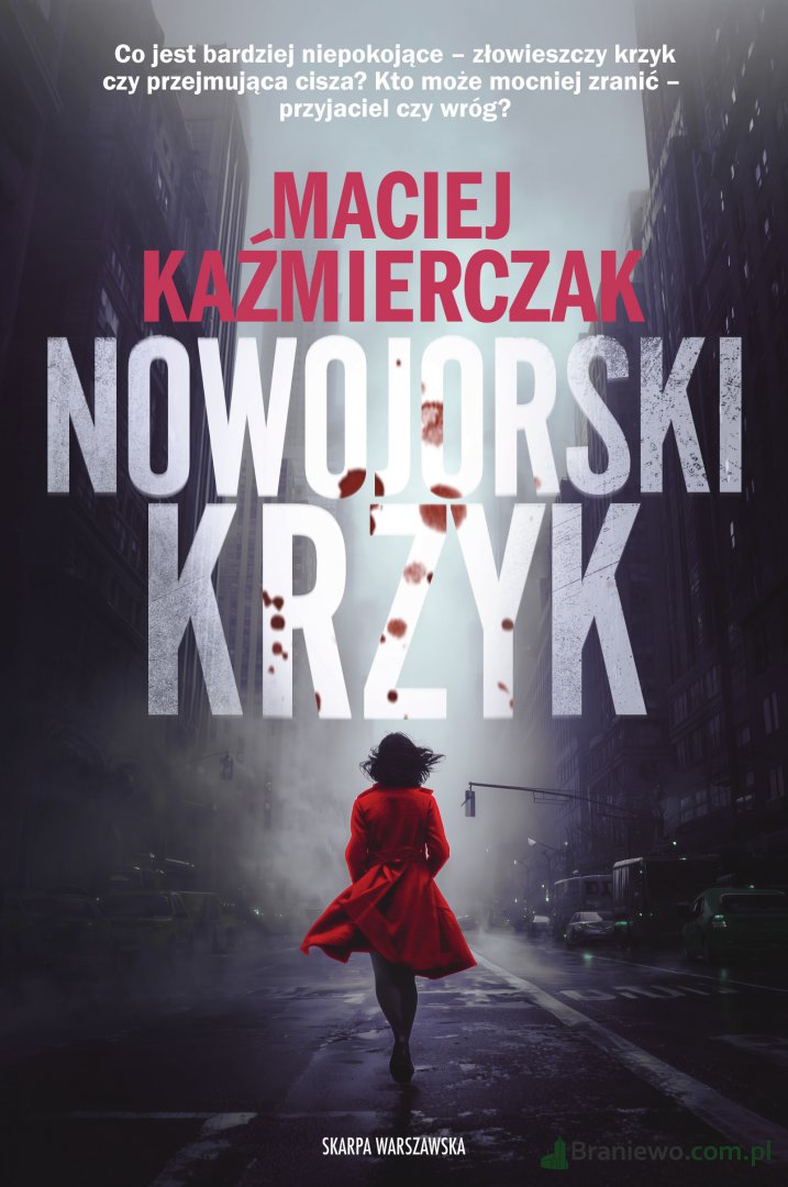 Recenzja: "Nowojorski Krzyk" Maciej Kaźmierczak