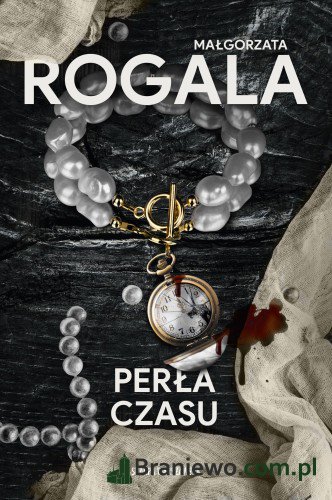 Recenzja: Perła czasu Małgorzata Rogala