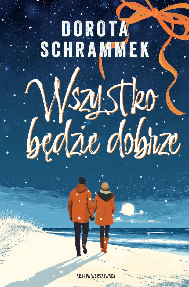 Recenzja: Wszystko będzie dobrze Dorota Schrammek