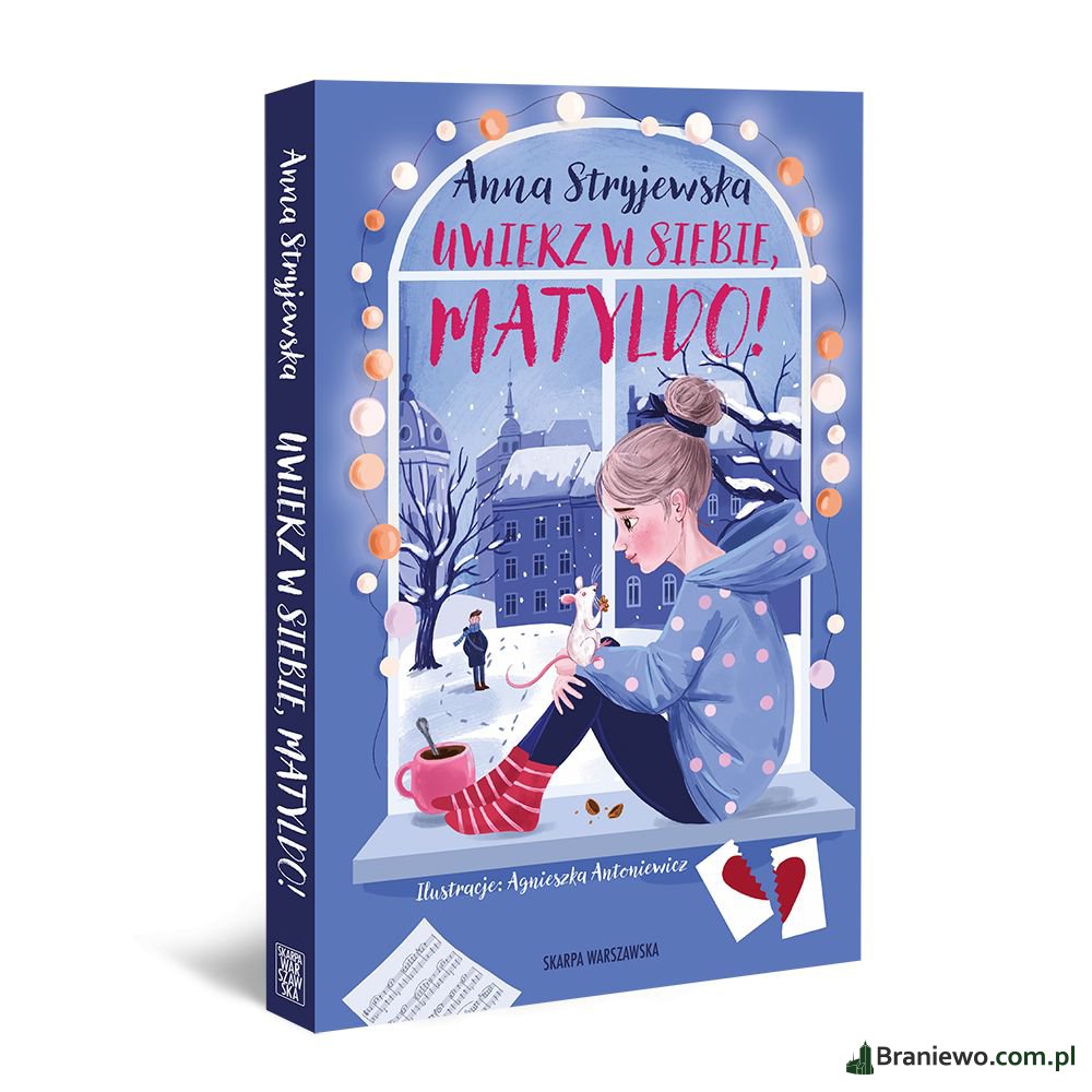 Recenzja: Uwierz w siebie, Matyldo! Anna Stryjewska