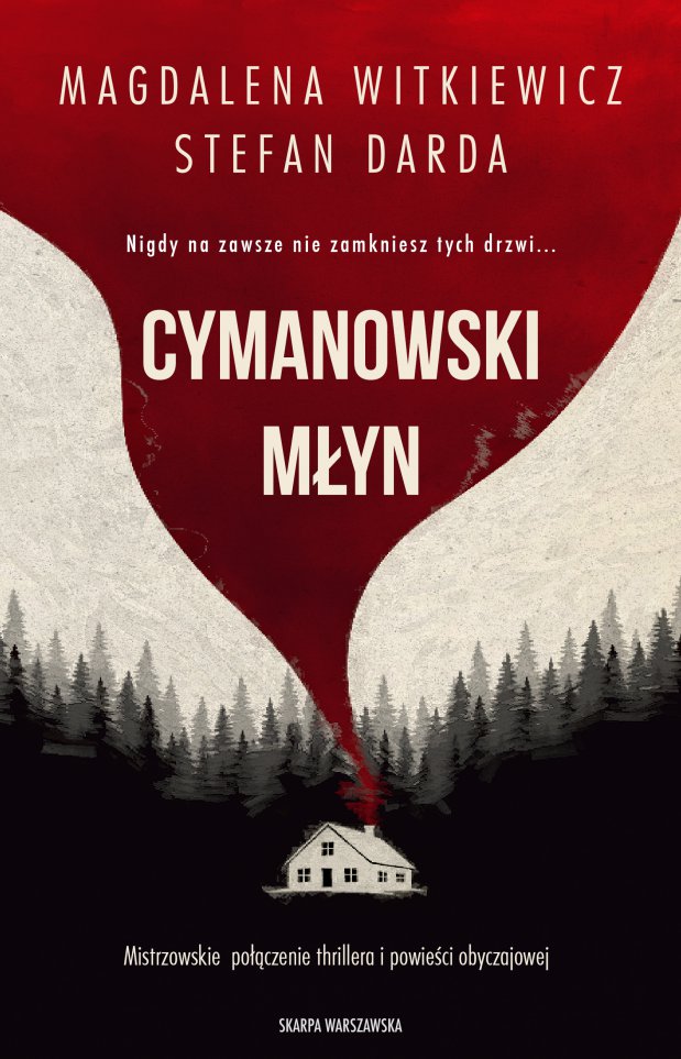 Recenzja: "Cymanowski Młyn" Magdalena Witkiewicz, Stefan Darda