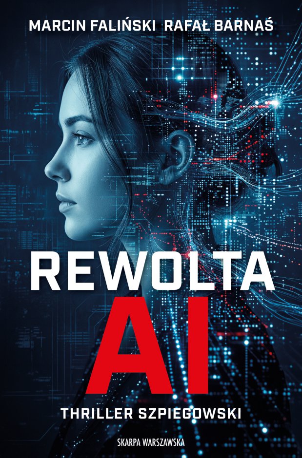 Recenzja: "Rewolta AI" Marcin Faliński, Rafał Barnaś