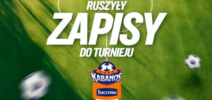 Tarczyński Copa Kabanos czeka na młodych piłkarzy