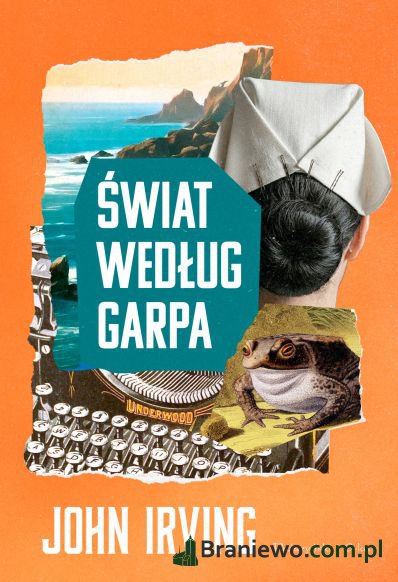 Recenzja: Świat według Garpa John Irving