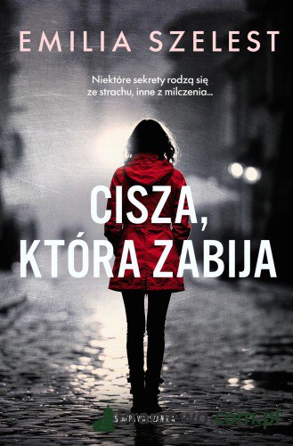 Recenzja: Cisza, która zabija Emilia Szelest