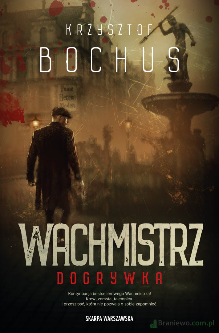 Recenzja: "Wachmistrz. Dogrywka" Krzysztof Bochus