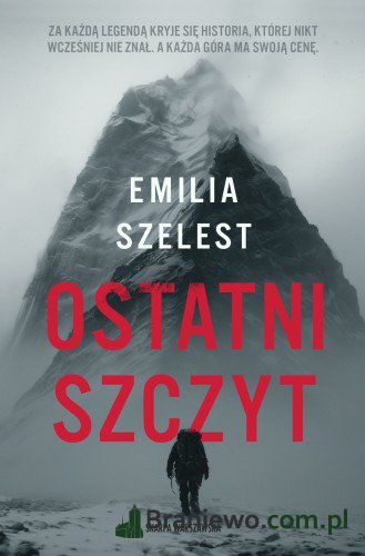 Recenzja: Ostatni szczyt Emilia Szelest