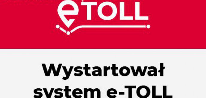 Artykuł: e-TOLL, czyli nowoczesny system poboru opłat drogowych