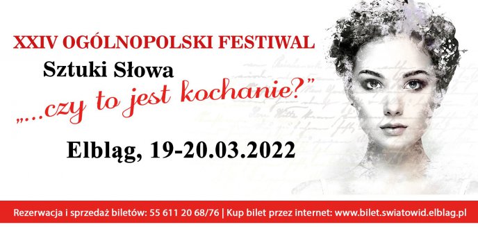 Artykuł: Weź udział w XXIV Ogólnopolskim Festiwalu Sztuki Słowa „...czy to jest kochanie?"